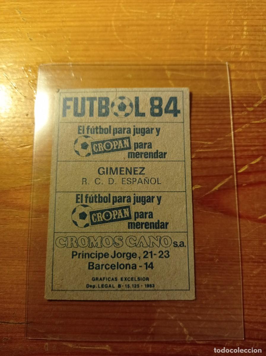Cromos de F&uacute;tbol: Gimenez Cromos Cano f&uacute;tbol 1983 1984 83 84. Nunca pegado.