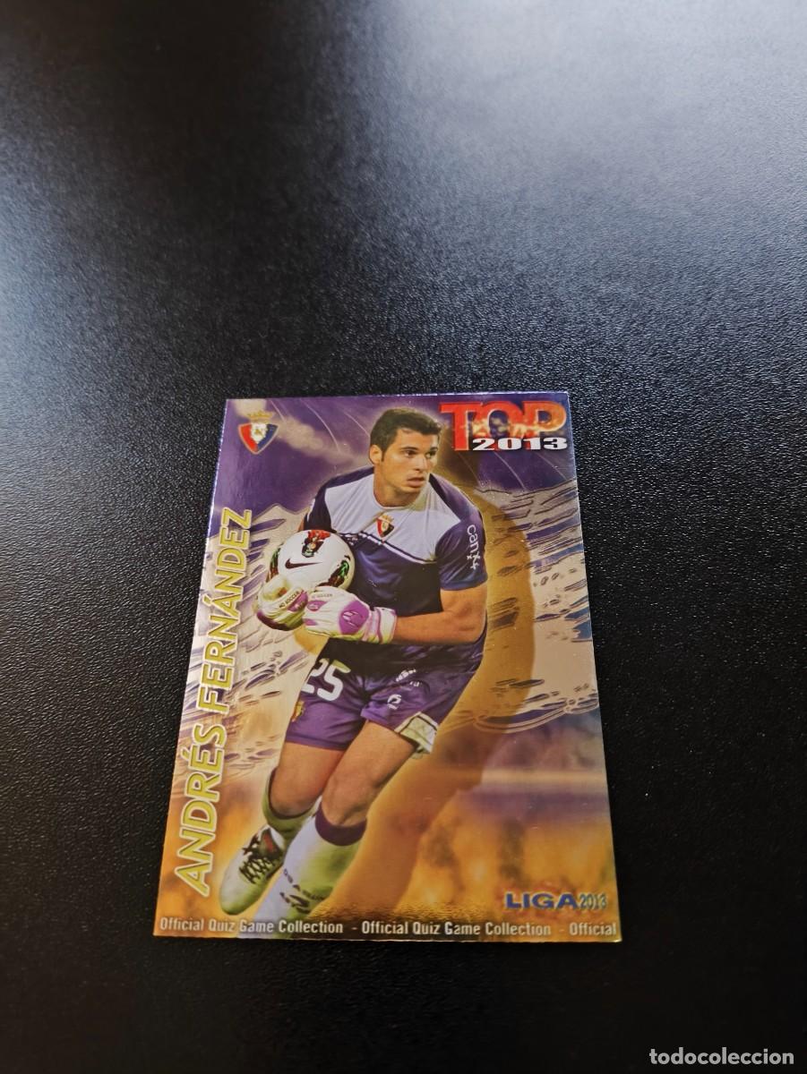 Cartes &agrave; collectionner de Football: 545 ANDRES FERNANDEZ OSASUNA FONDO MORADO TOP MUNDICROMO LIGA 2012 2013 12 13 NO PANINI ESTE