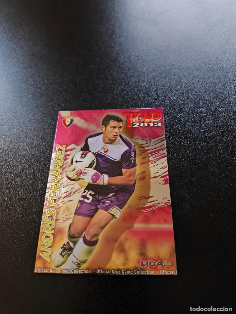 Cartes &agrave; collectionner de Football: 545 ANDRES FERNANDEZ OSASUNA FONDO FUCSIA ROSA TOP MUNDICROMO LIGA 2012 2013 12 13 NO PANINI ESTE