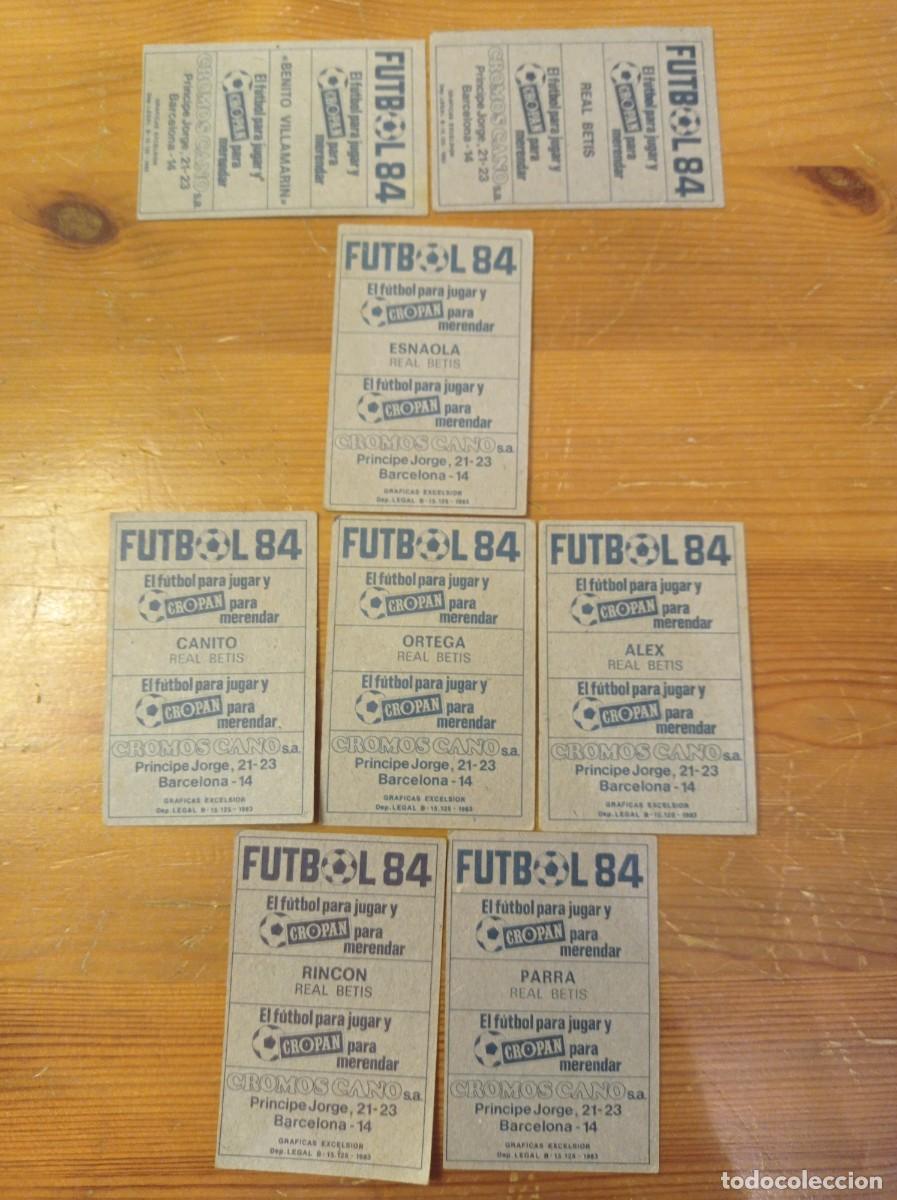 Cromos de F&uacute;tbol: 8 cromos Betis Cromos Cano f&uacute;tbol 1983 1984 83 84. Nunca pegados.