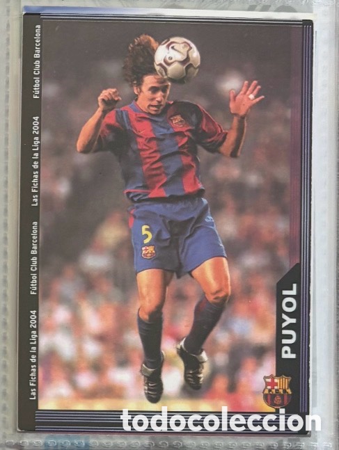 Figurine di Calcio: PUYOL 2003 2004 MUNDICROMO CROMO CARTA 2004 BARCELONA F&Uacute;TBOL