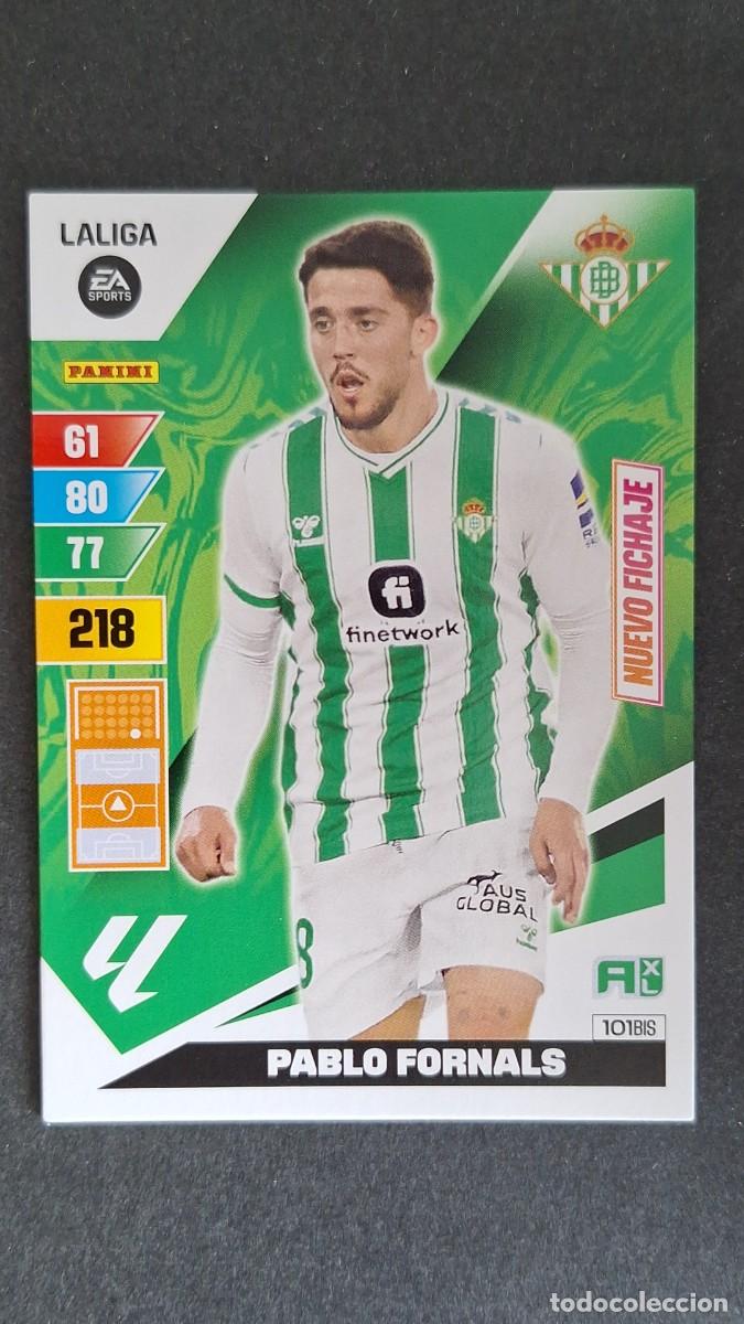 Cromos de F&uacute;tbol: L3 PABLO FORNALS REAL BETIS BALOMPIE 101 BIS NUEVO FICHAJE ADRENALYN XL LIGA 2023/2024 23 24 PANINI