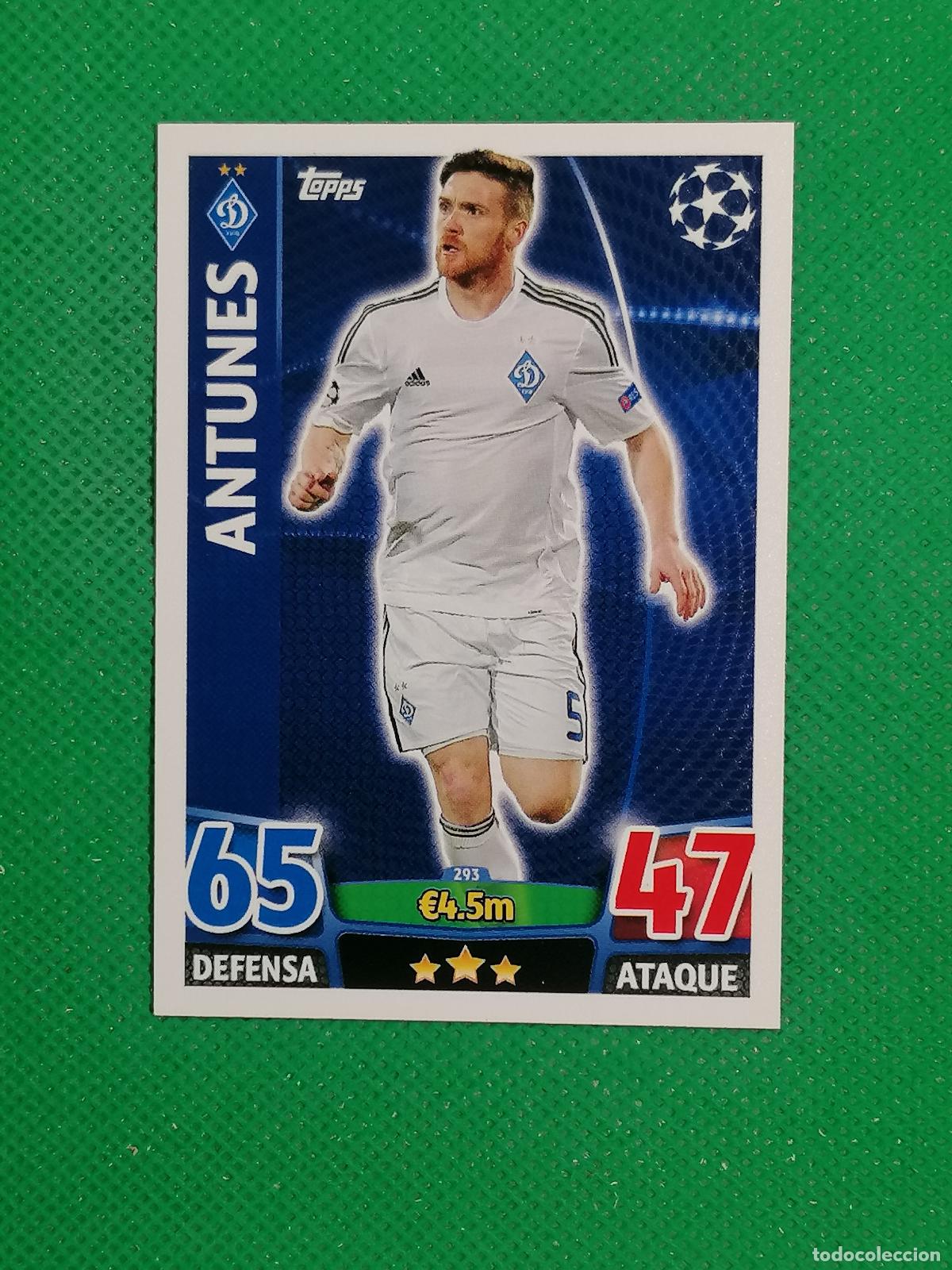 Cartes &agrave; collectionner de Football: 293 ANTUNES DYNAMO KIEV ⚽ TOPPS MATCH ATTAX CHAMPIONS 2015 2016 15 16 ⚽