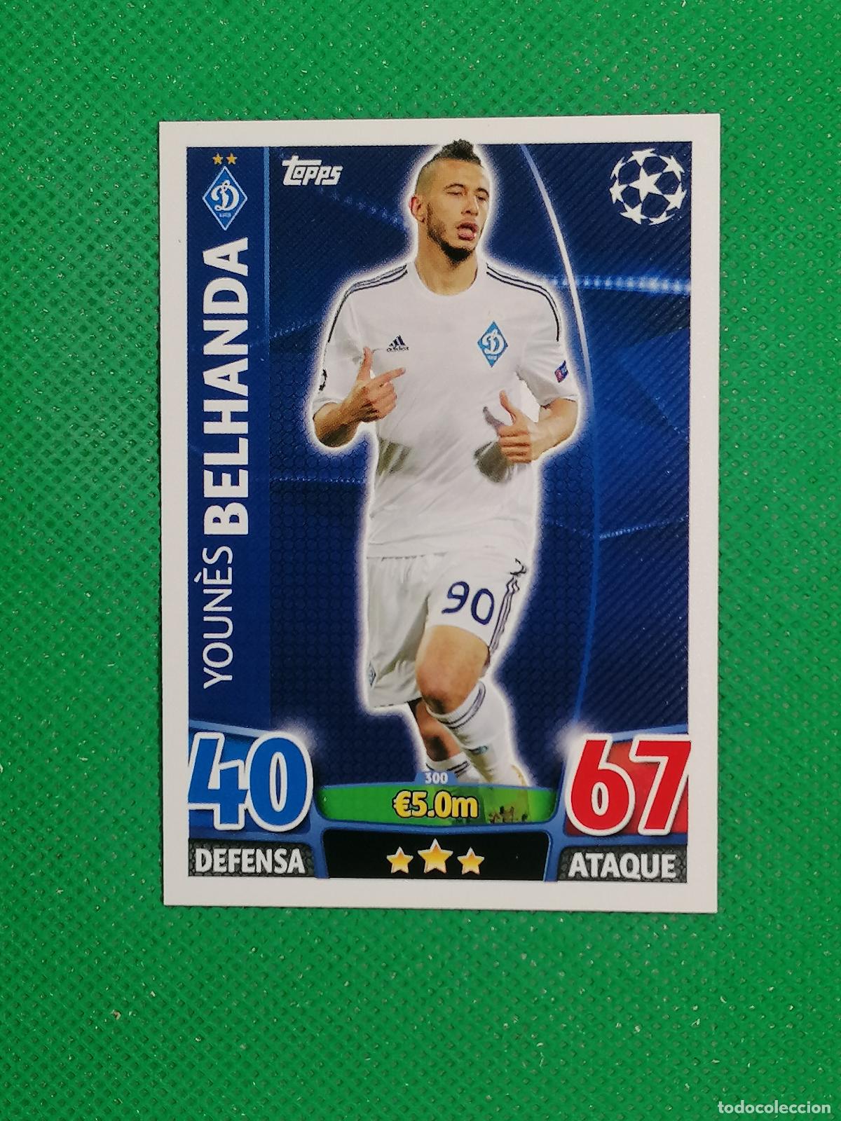 Cromos de F&uacute;tbol: 300 YOUNES BELHANDA DYNAMO KIEV ⚽ TOPPS MATCH ATTAX CHAMPIONS 2015 2016 15 16 ⚽