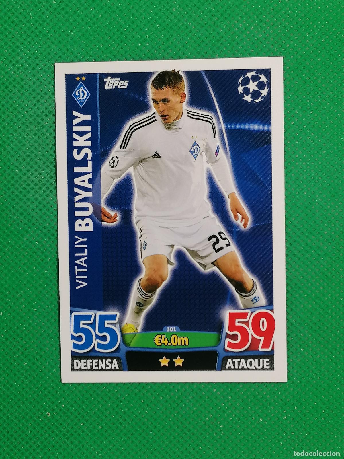 Cromos de F&uacute;tbol: 301 VITALIY BUYALSKIY DYNAMO KIEV ⚽ TOPPS MATCH ATTAX CHAMPIONS 2015 2016 15 16 ⚽