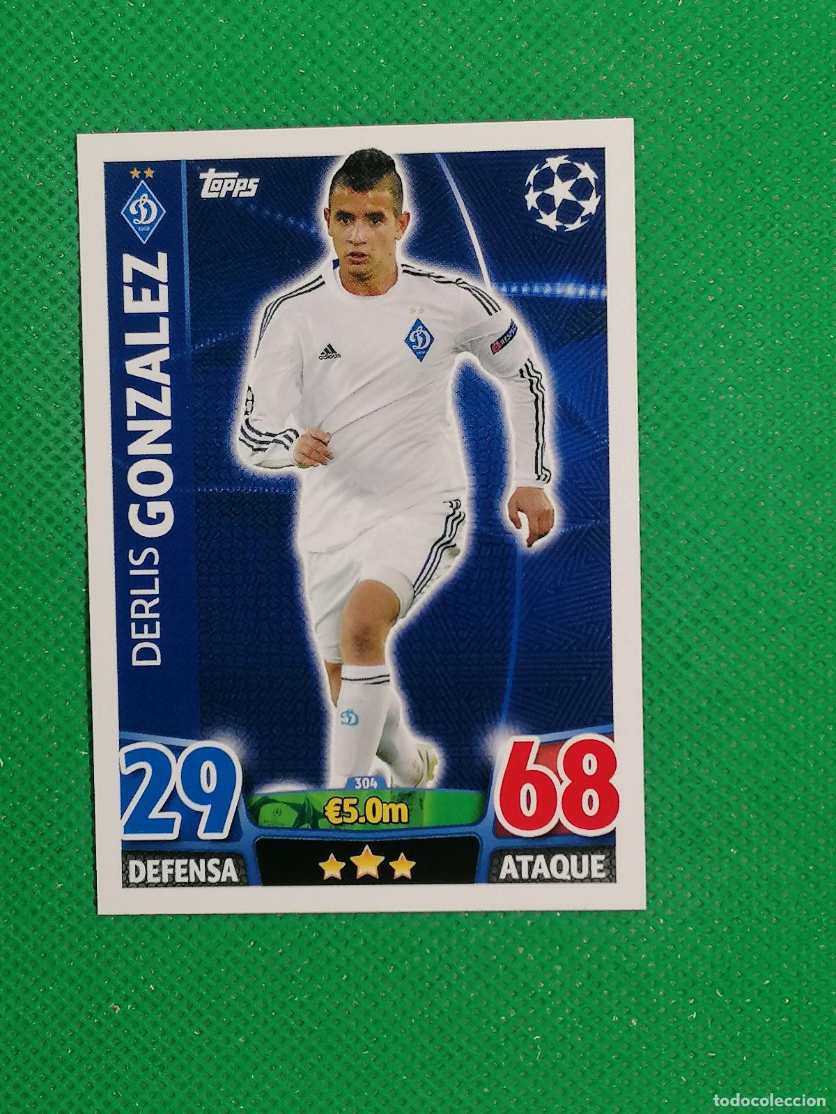 Cromos de F&uacute;tbol: 304 DERLIS GONZALEZ DYNAMO KIEV ⚽ TOPPS MATCH ATTAX CHAMPIONS 2015 2016 15 16 ⚽