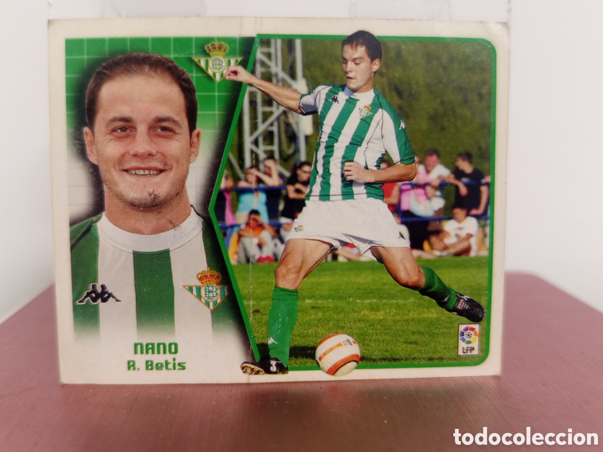 Cromos de F&uacute;tbol: ❇️ CROMO ⚽ NANO BETIS FICHAJE 05 06 2005 2006 LIGA ESTE LFP SIN PEGAR ❇️