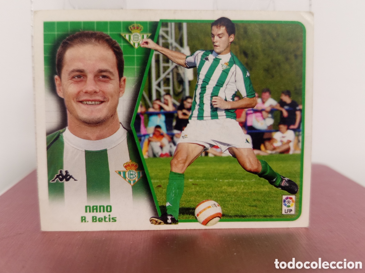 Cromos de F&uacute;tbol: ❇️ CROMO ⚽ NANO BETIS FICHAJE 05 06 2005 2006 LIGA ESTE LFP SIN PEGAR ❇️