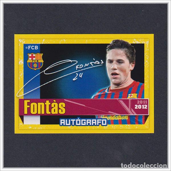 Cromos de F&uacute;tbol: COLECCI&Oacute;N OFICIAL BARCELONA 2011 2012 11 12 PANINI FONTAS 55 AUTOGRAFO ALBUM LIGA BAR&Ccedil;A FUTBOL