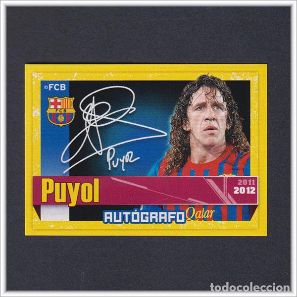 Cromos de F&uacute;tbol: COLECCI&Oacute;N OFICIAL BARCELONA 2011 2012 11 12 PANINI PUYOL 49 AUTOGRAFO ALBUM LIGA BAR&Ccedil;A FUTBOL