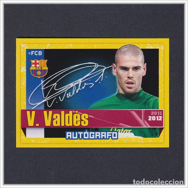 Cromos de F&uacute;tbol: COLECCI&Oacute;N OFICIAL BARCELONA 2011 2012 11 12 PANINI VICTOR VALDES 25 AUTOGRAFO ALBUM LIGA BAR&Ccedil;A