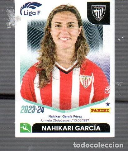 Cromos de F&uacute;tbol: CROMO DE FUTBOL FEMENINO DEL BILBAO NAHIKARI GARC&Iacute;A N&ordm; 21 DEL A&Ntilde;O 2023 / 24 NO ESTUVO PEGADO