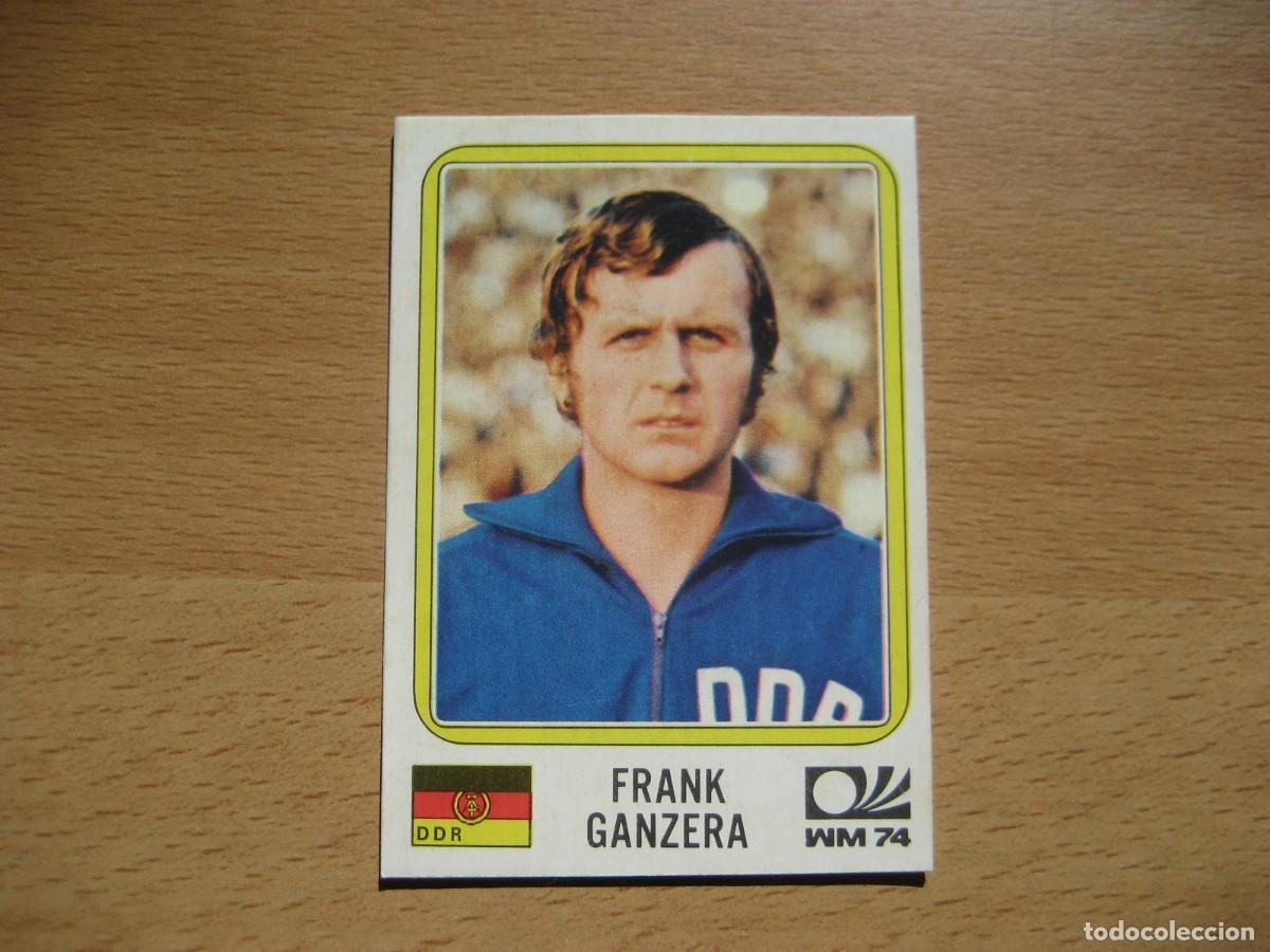 Cromos de F&uacute;tbol: MUNICH 74 - N&ordm; 120 FRANK GANZERA - REP. DEM. ALEMANA - PANINI - CAMPEONATO MUNDIAL DE FUTBOL 1974