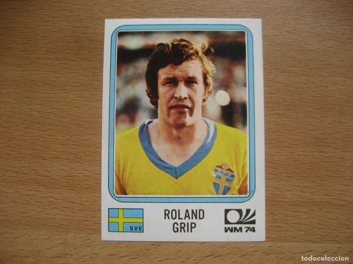 Cromos de F&uacute;tbol: MUNICH 74 - N&ordm; 270 ROLAND GRIP - SUECIA - PANINI - CAMPEONATO MUNDIAL DE FUTBOL 1974