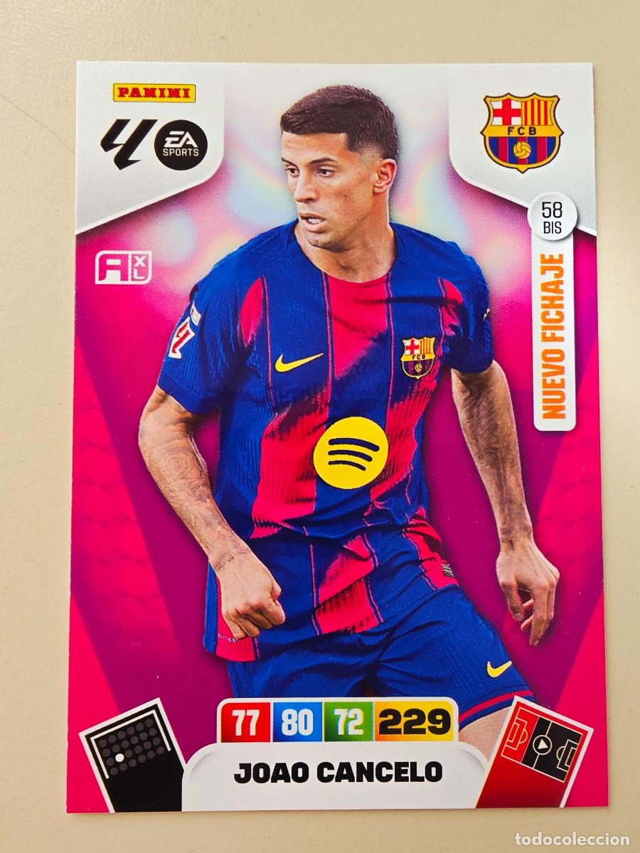 Cromos de F&uacute;tbol: 58 BIS Jo&atilde;o Cancelo, FC Barcelona, Nuevo Fichaje, Panini Adrenalyn XL Liga 2025 2026 25 26