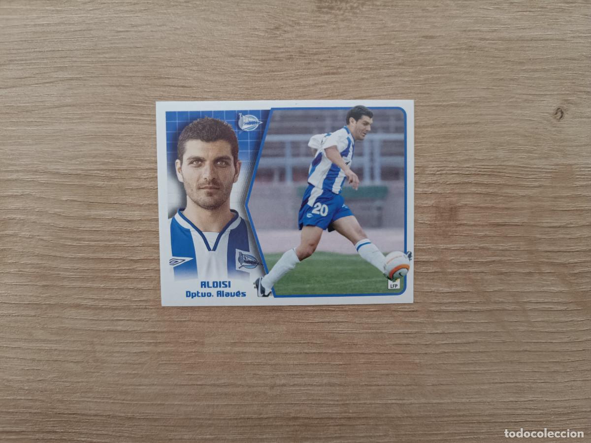 Cromos de F&uacute;tbol: CROMO DE FUTBOL LIGA ESTE ALOISI FICHAJE 18 ALAVES SIN PEGAR NUNCA PEGADO 05 06 2005 2006 D526