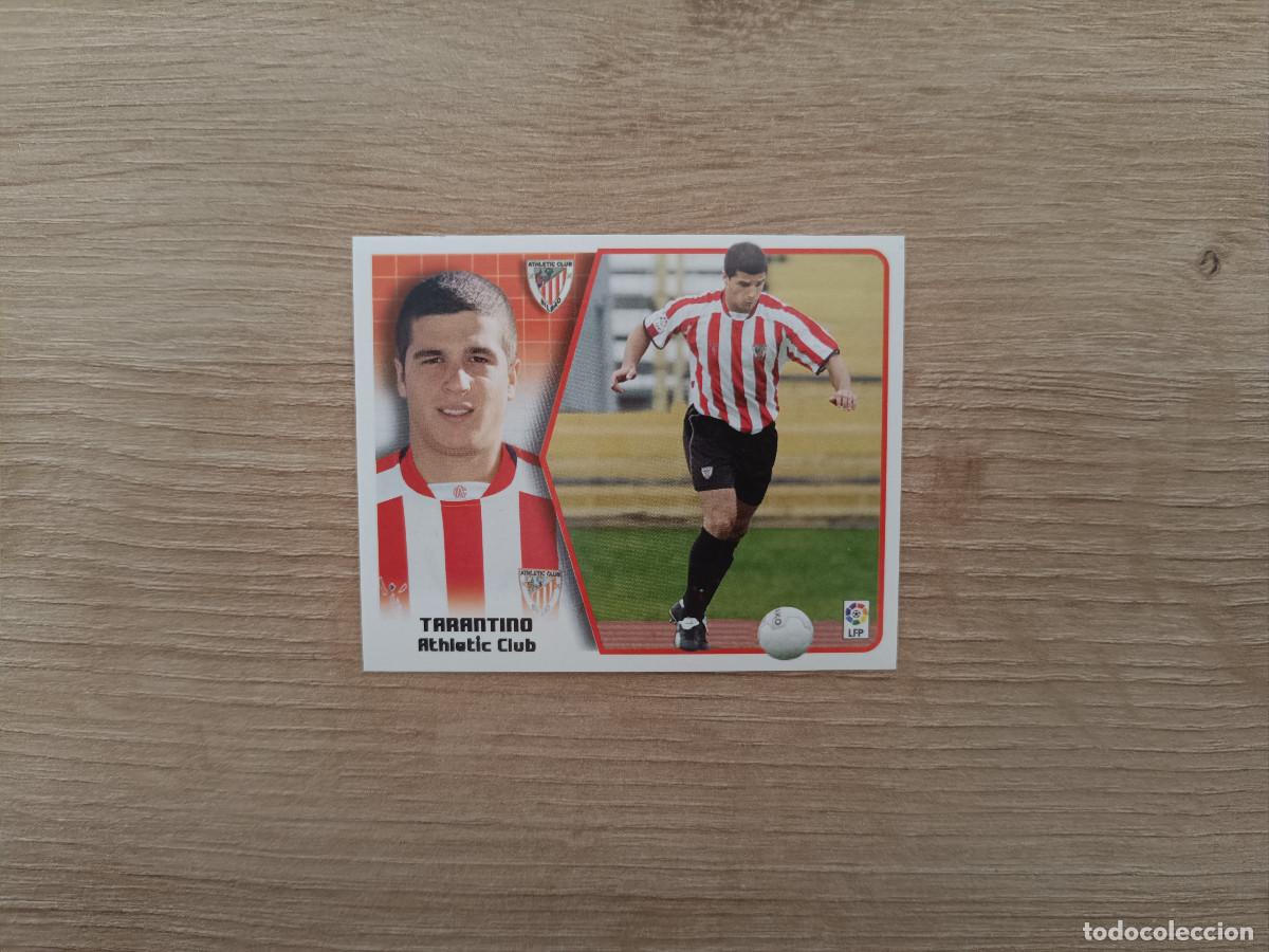 Cromos de F&uacute;tbol: CROMO DE FUTBOL LIGA ESTE TARANTINO FICHAJE 10 ATHLETIC SIN PEGAR NUNCA PEGADO 05 06 2005 2006 D526