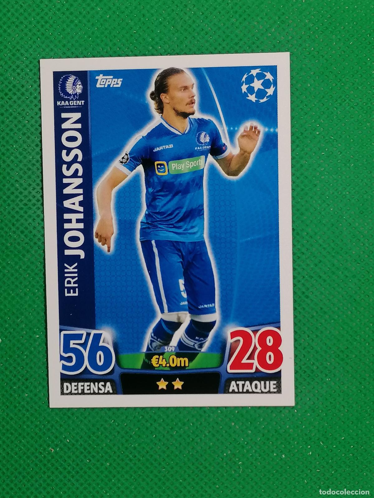 Cromos de F&uacute;tbol: 309 ERIK JOHANSSON KAA GENT ⚽ TOPPS MATCH ATTAX CHAMPIONS 2015 2016 15 16 ⚽