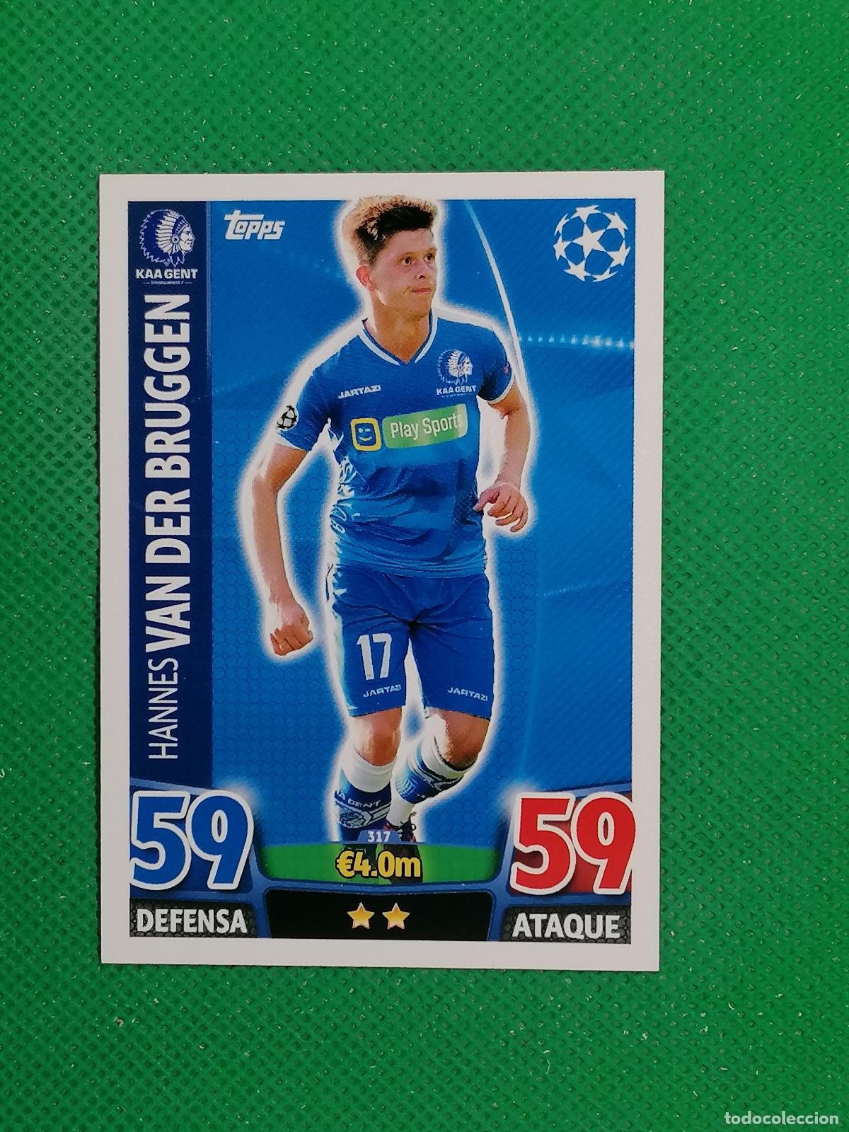 Cromos de F&uacute;tbol: 317 HANNES VAN DER BRUGGEN KAA GENT ⚽ TOPPS MATCH ATTAX CHAMPIONS 2015 2016 15 16 ⚽