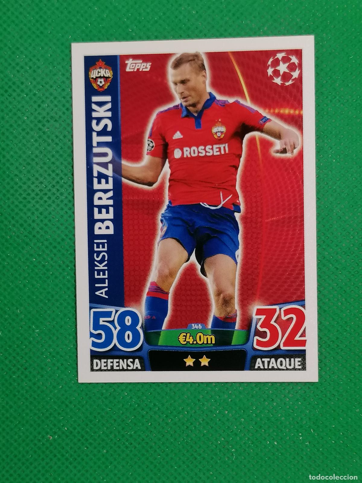 Football Stickers: 346 ALEKSEI BERETSKI CSKA MOSKU ⚽ TOPPS MATCH ATTAX CHAMPIONS 2015 2016 15 16 ⚽