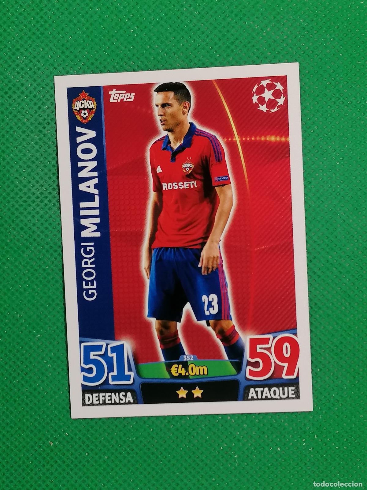 Cartes &agrave; collectionner de Football: 352 GEORGI MILANOV CSKA MOSKU ⚽ TOPPS MATCH ATTAX CHAMPIONS 2015 2016 15 16 ⚽