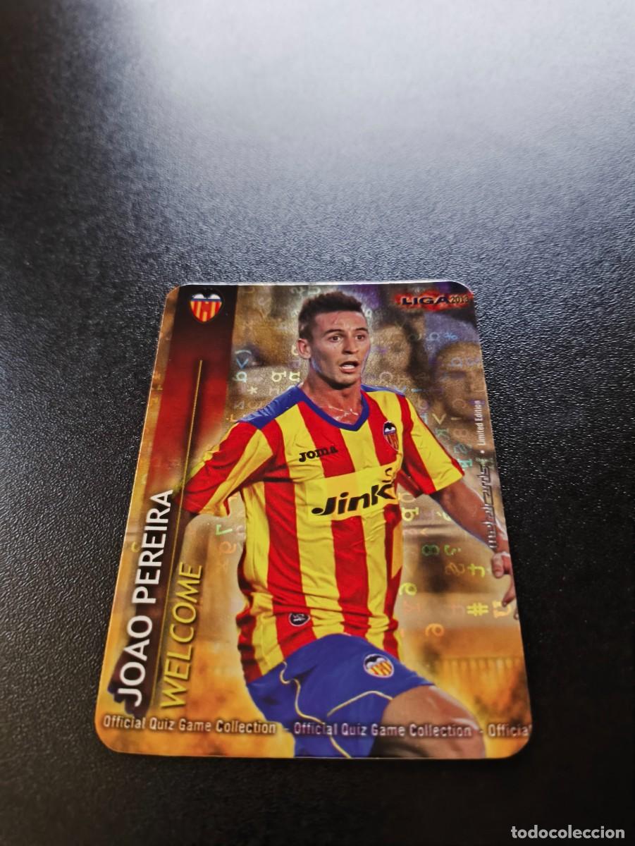 Cromos de F&uacute;tbol: 3 /9 JOAO PEREIRA VALENCIA FONDO LETRAS WELCOME MUNDICROMO LIGA 2012 2013 12 13 NO PANINI ESTE