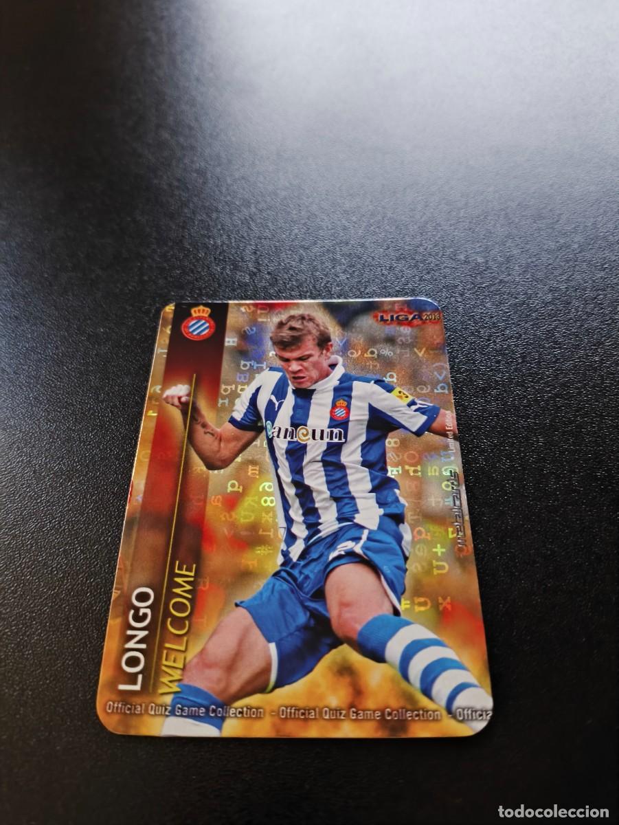 Cromos de F&uacute;tbol: 6 /9 LONGO ESPANYOL FONDO LETRAS WELCOME MUNDICROMO LIGA 2012 2013 12 13 NO PANINI ESTE