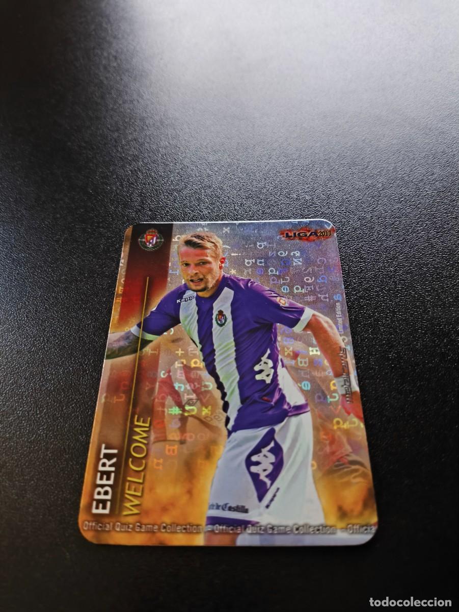 Cartes &agrave; collectionner de Football: 9 /9 EBERT VALLADOLID FONDO LETRAS WELCOME MUNDICROMO LIGA 2012 2013 12 13 NO PANINI ESTE