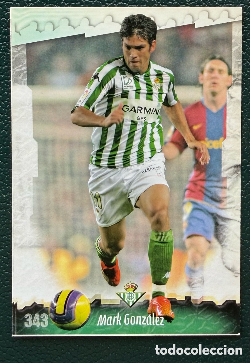 Cartes &agrave; collectionner de Football: 343 MARK GONZALEZ REAL BETIS FICHAS ALBUM MUNDICROMO 2008 2009 08 09