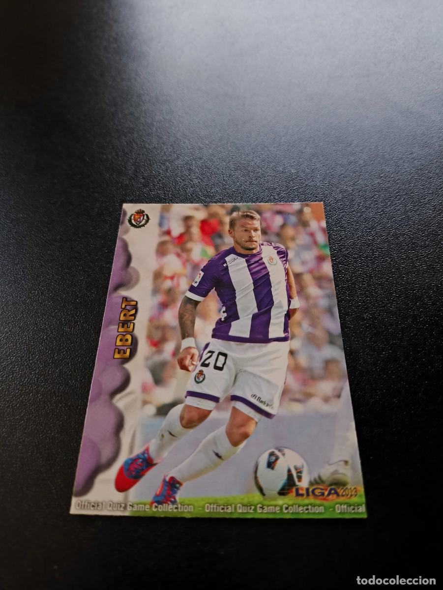 Fu&szlig;ball-Sticker: 709 EBERT VALLADOLID ULTIMA HORA UH MUNDICROMO LIGA 2012 2013 12 13 NO PANINI ESTE