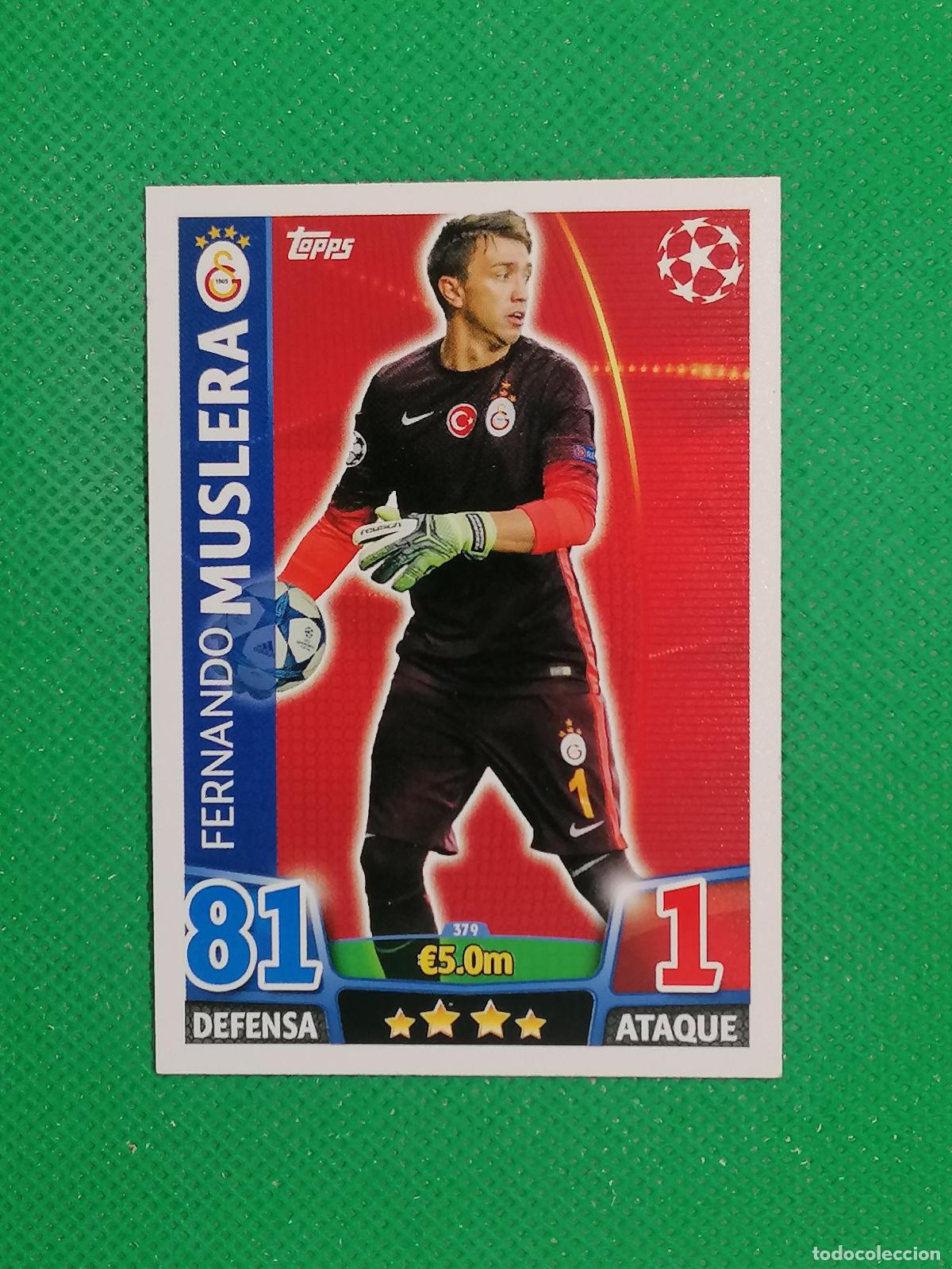Cromos de F&uacute;tbol: 379 FERNANDO MUSLERA GALATASARAY ⚽ TOPPS MATCH ATTAX CHAMPIONS 2015 2016 15 16 ⚽