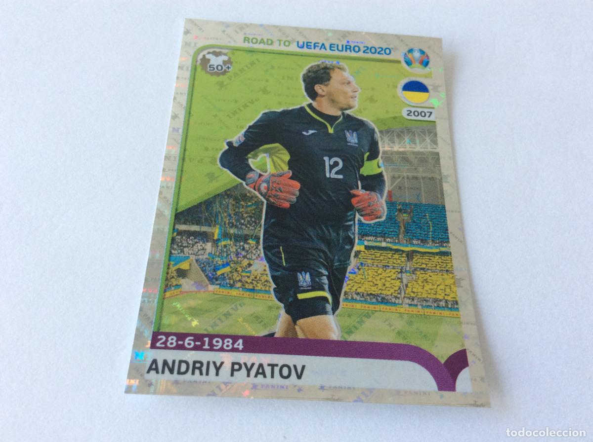 Cromos de F&uacute;tbol: 418 Andriy Pyatov Road to UEFA Euro 2020 Panini