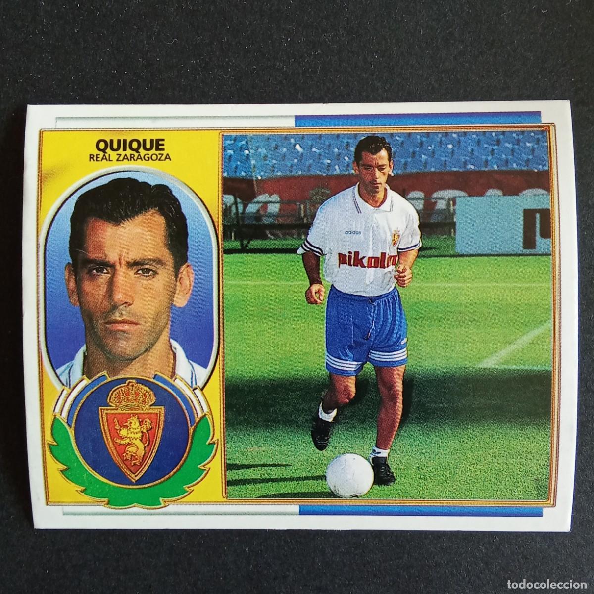 Fu&szlig;ball-Sticker: CROMO LIGA 1996 1997 96 97 EDICIONES ESTE COLOCA QUIQUE ZARAGOZA NUNCA PEGADO