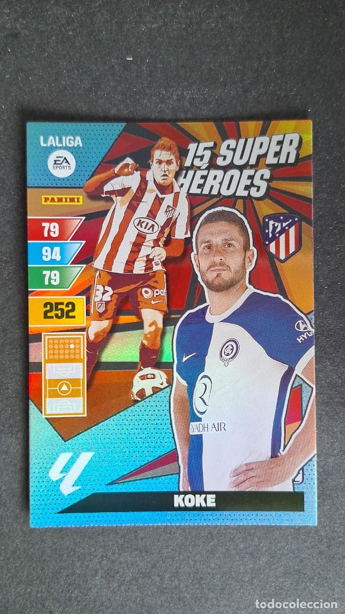 Cromos de F&uacute;tbol: L1 KOKE ATLETICO DE MADRID 15 SUPER HEROES ADRENALYN XL LIGA 2023/2024 23 24 PANINI