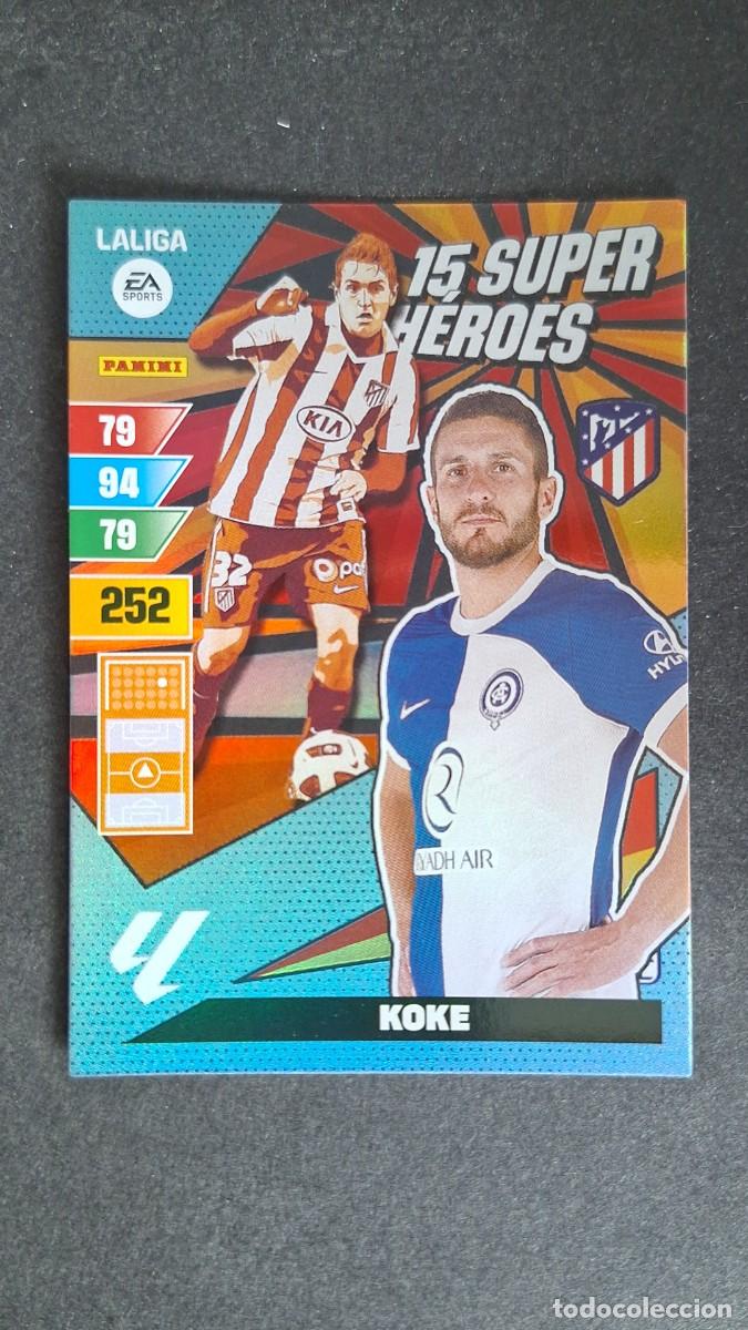 Cromos de F&uacute;tbol: L1 KOKE ATLETICO DE MADRID 15 SUPER HEROES ADRENALYN XL LIGA 2023/2024 23 24 PANINI