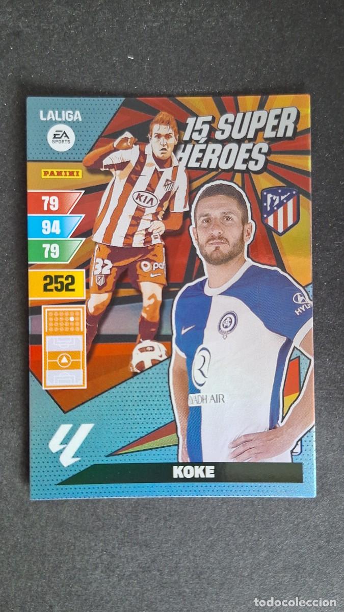 Cromos de F&uacute;tbol: L1 KOKE ATLETICO DE MADRID 15 SUPER HEROES ADRENALYN XL LIGA 2023/2024 23 24 PANINI