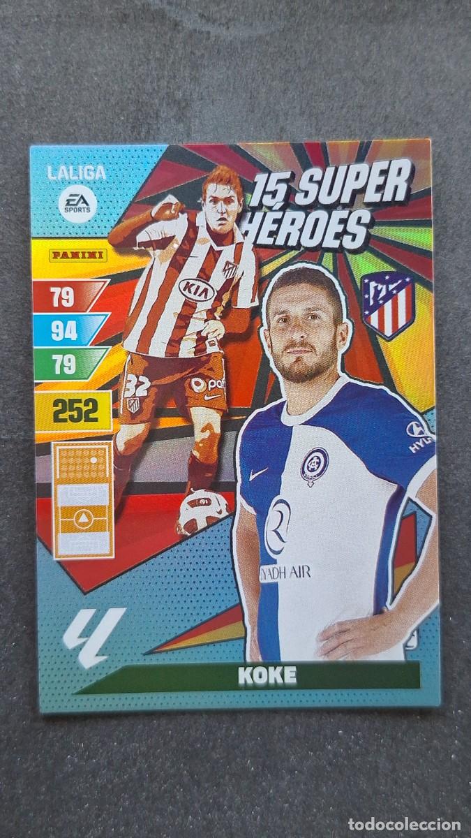 Cromos de F&uacute;tbol: L1 KOKE ATLETICO DE MADRID 15 SUPER HEROES ADRENALYN XL LIGA 2023/2024 23 24 PANINI