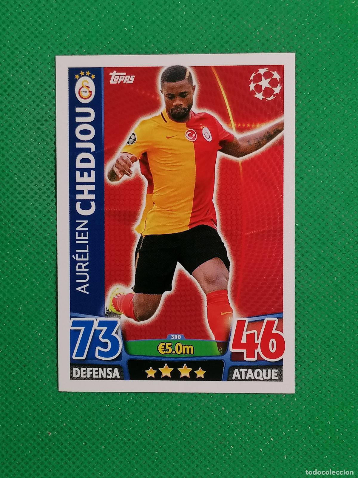 Cromos de F&uacute;tbol: 380 AURELIEN CHEDJOU GALATASARAY ⚽ TOPPS MATCH ATTAX CHAMPIONS 2015 2016 15 16 ⚽