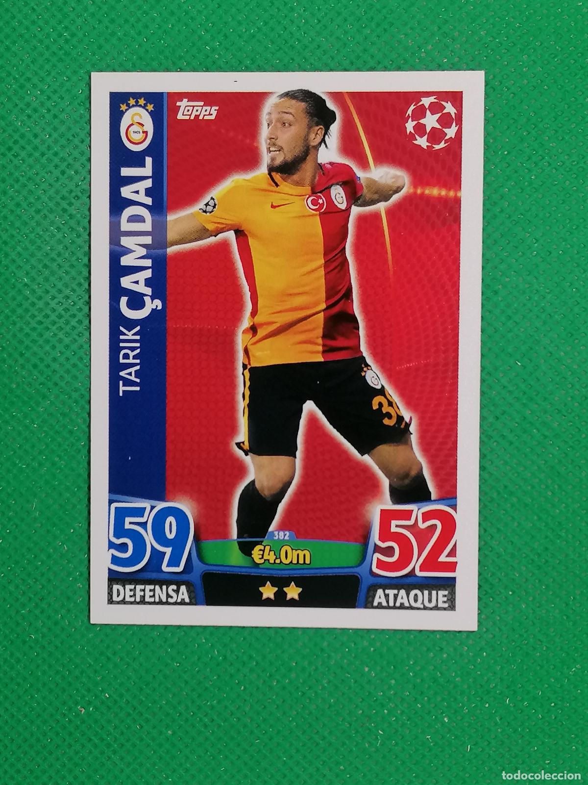 Cromos de Futebol: 382 TARIK CAMDAL GALATASARAY ⚽ TOPPS MATCH ATTAX CHAMPIONS 2015 2016 15 16 ⚽