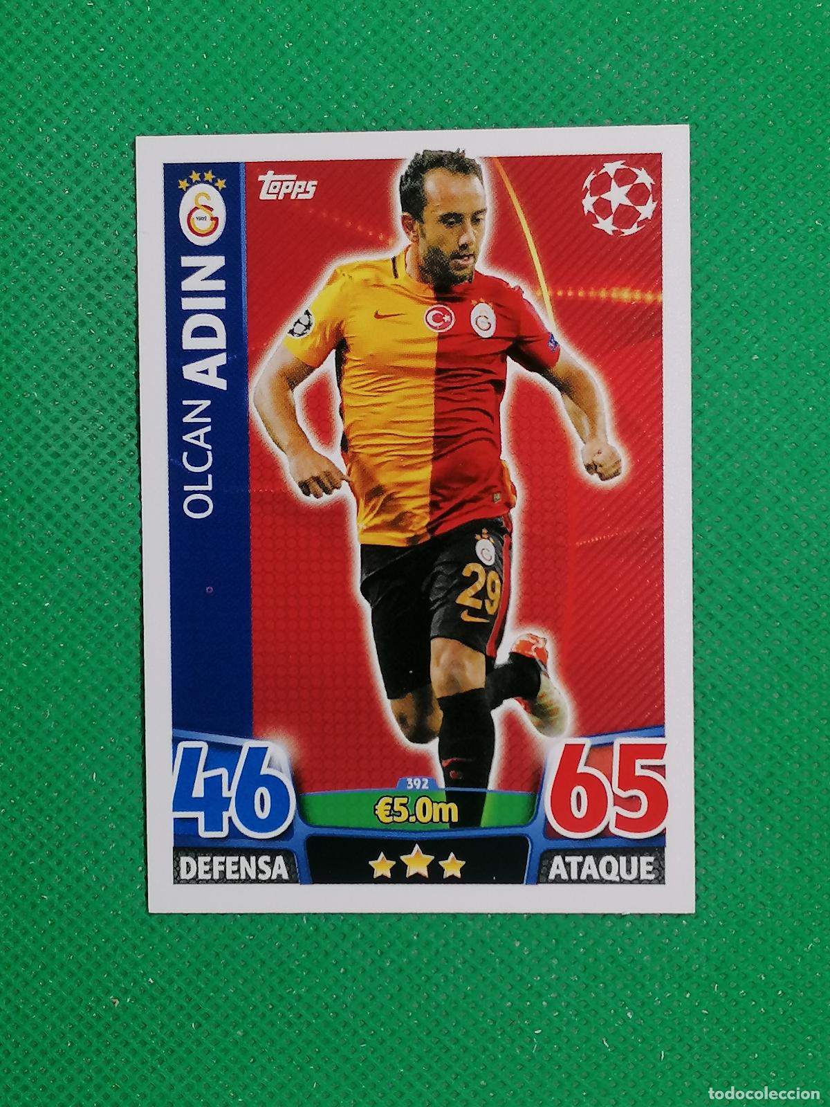 Cromos de F&uacute;tbol: 392 OLCAN ADIN GALATASARAY ⚽ TOPPS MATCH ATTAX CHAMPIONS 2015 2016 15 16 ⚽