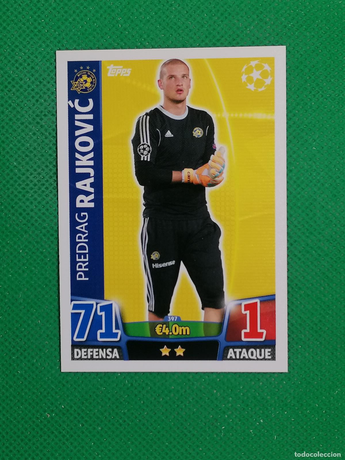 Cromos de F&uacute;tbol: 397 PREDRAG RAJKOVIC MACCABI ⚽ TOPPS MATCH ATTAX CHAMPIONS 2015 2016 15 16 ⚽