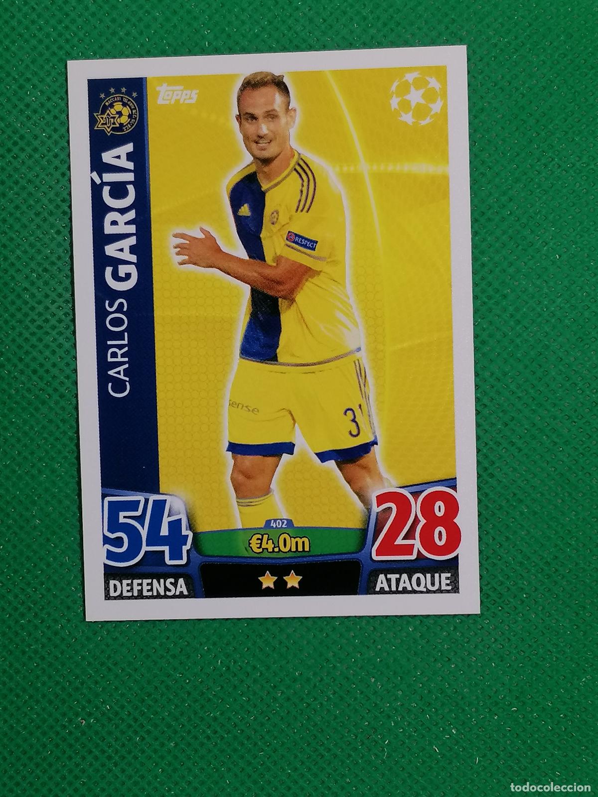 Cromos de F&uacute;tbol: 402 CARLOS GARCIA MACCABI ⚽ TOPPS MATCH ATTAX CHAMPIONS 2015 2016 15 16 ⚽