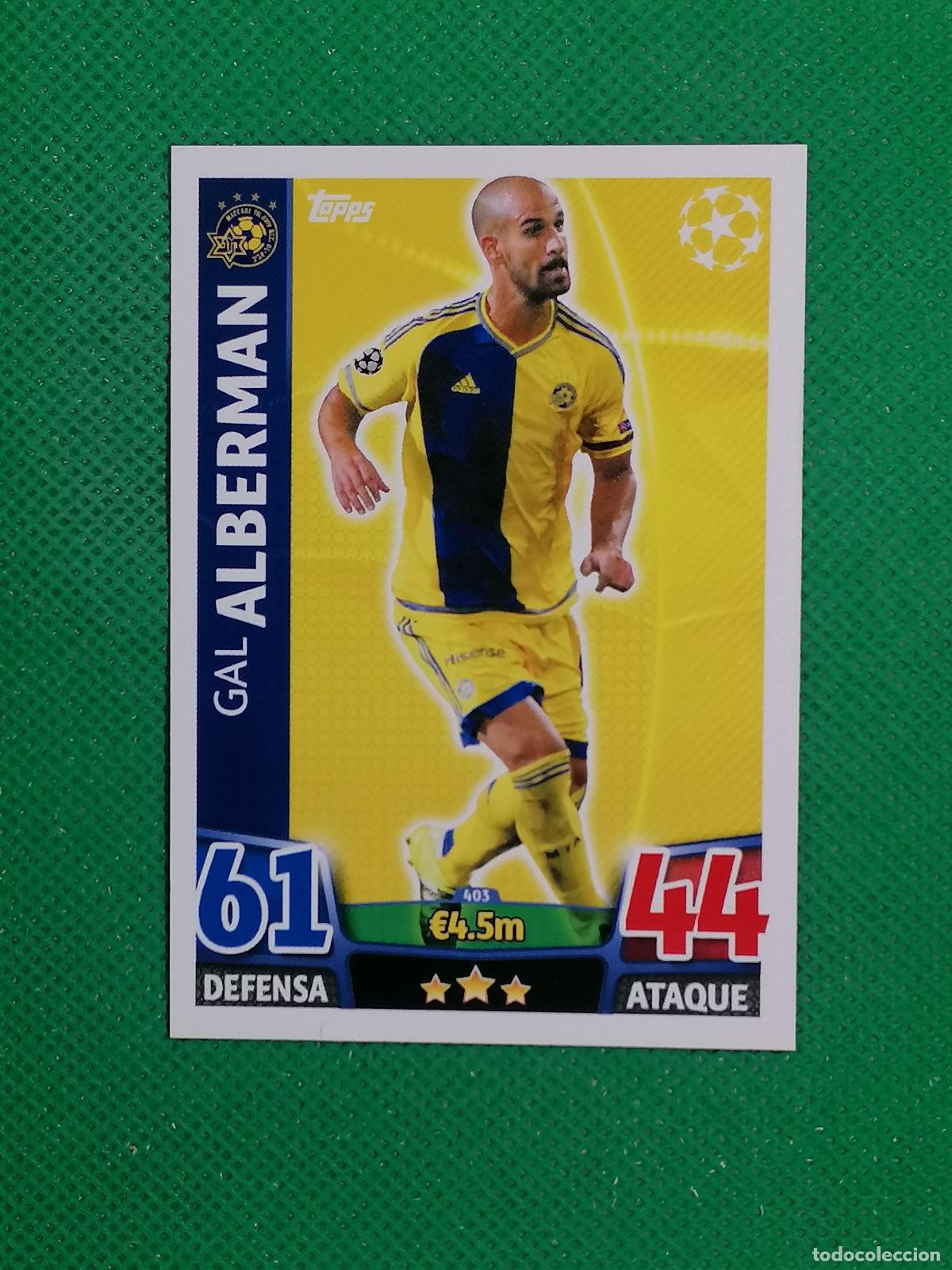 Cromos de F&uacute;tbol: 403 GAL ALBERMAN MACCABI ⚽ TOPPS MATCH ATTAX CHAMPIONS 2015 2016 15 16 ⚽