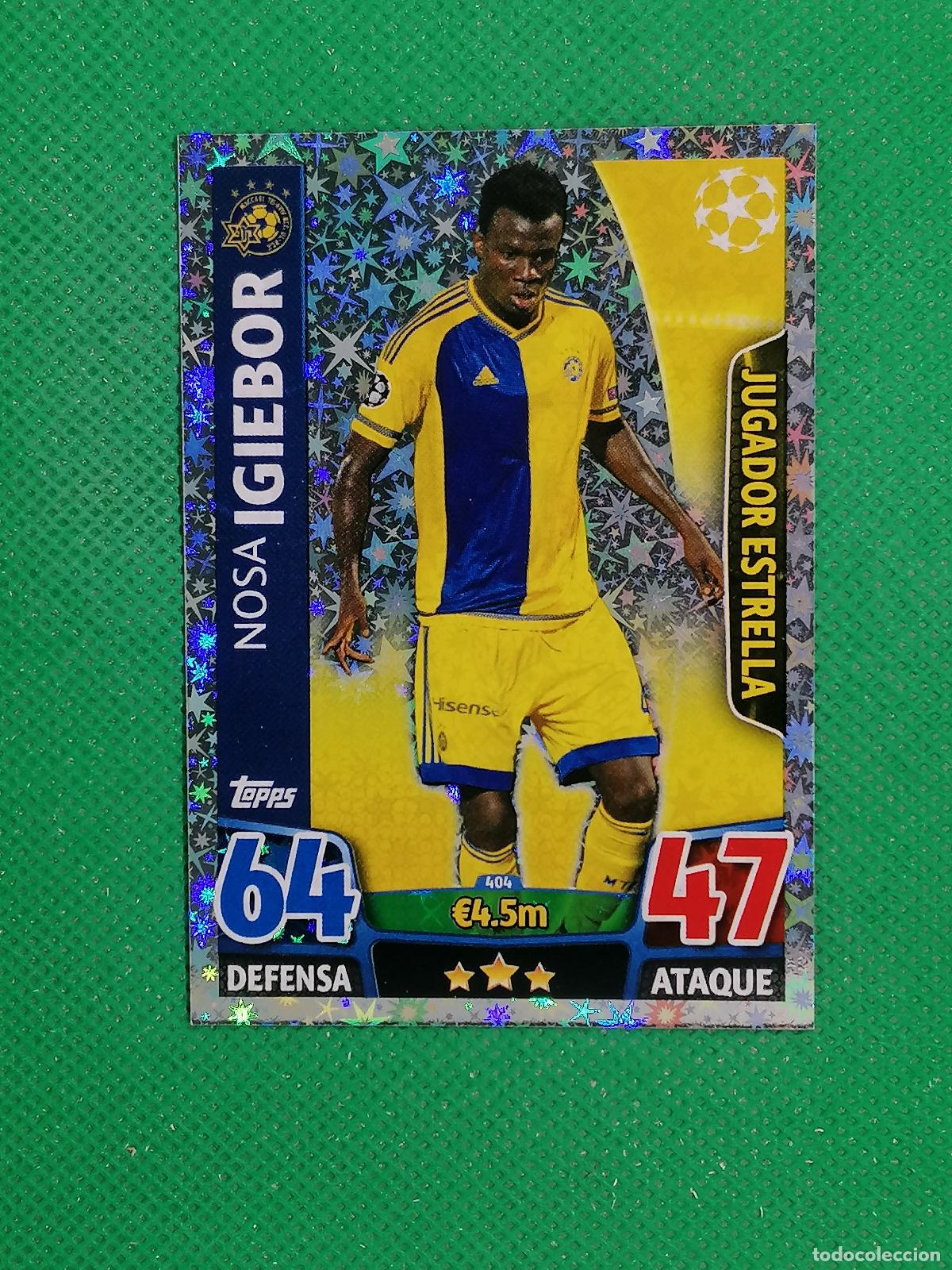 Cromos de F&uacute;tbol: 404 NOSA IGIEBOR MACCABI JUGADOR ESTRELLA ⚽ TOPPS MATCH ATTAX CHAMPIONS 2015 2016 15 16 ⚽