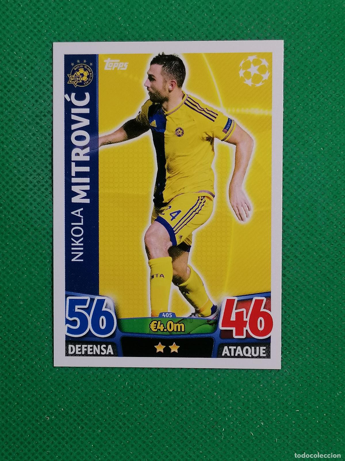 Cromos de F&uacute;tbol: 405 NIKOLA MITROVIC MACCABI ⚽ TOPPS MATCH ATTAX CHAMPIONS 2015 2016 15 16 ⚽