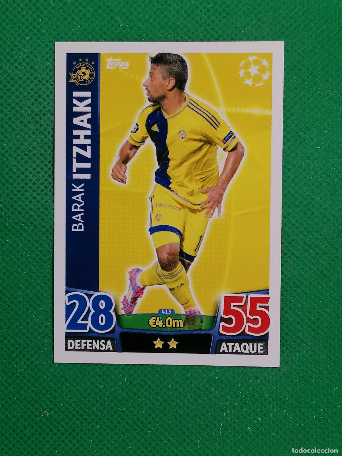 Cromos de F&uacute;tbol: 413 BARAK ITZHAKI MACCABI ⚽ TOPPS MATCH ATTAX CHAMPIONS 2015 2016 15 16 ⚽