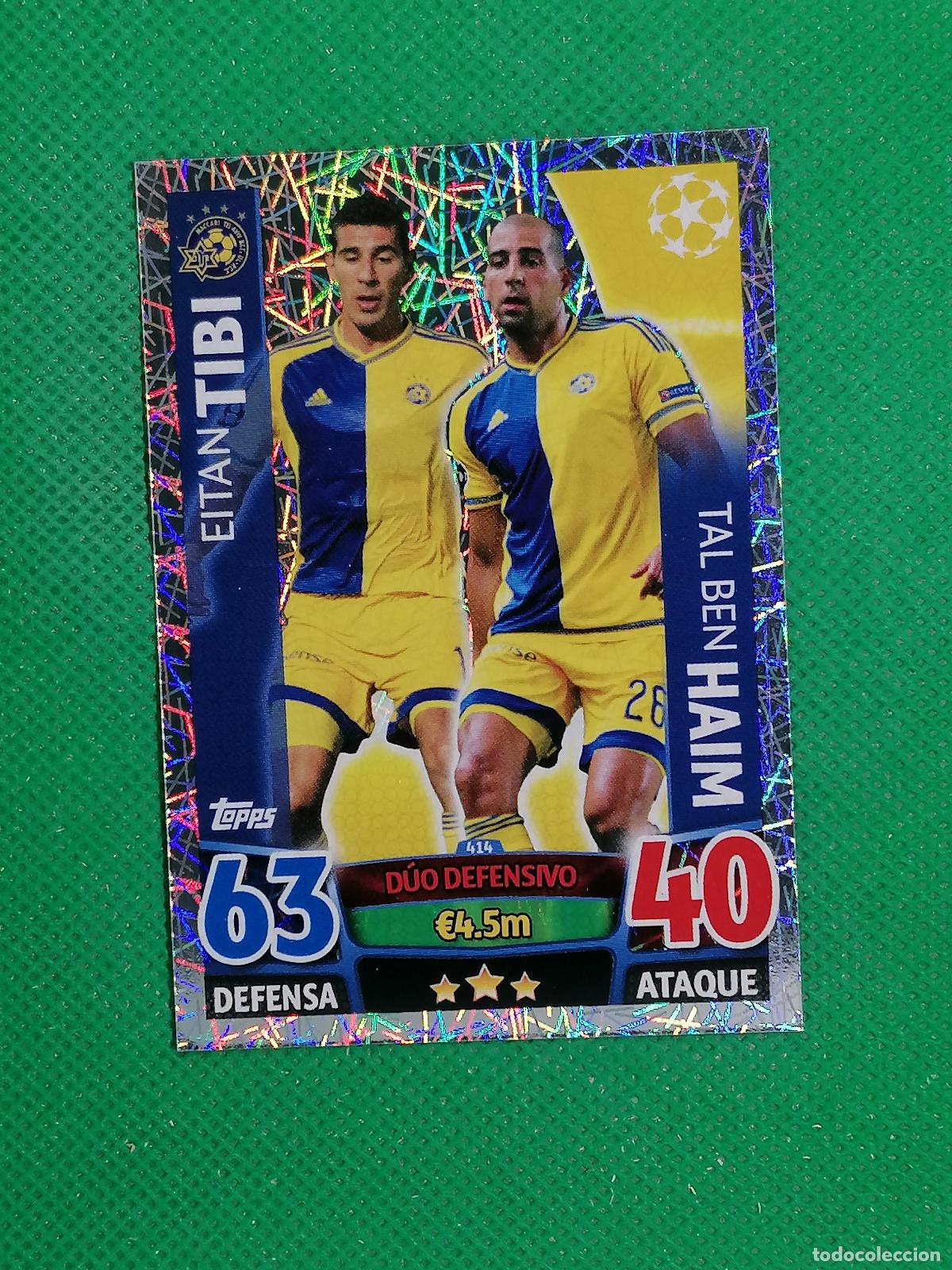 Cromos de F&uacute;tbol: 414 TIBI HAIM MACCABI DUO DEFENSIVO ⚽ TOPPS MATCH ATTAX CHAMPIONS 2015 2016 15 16 ⚽