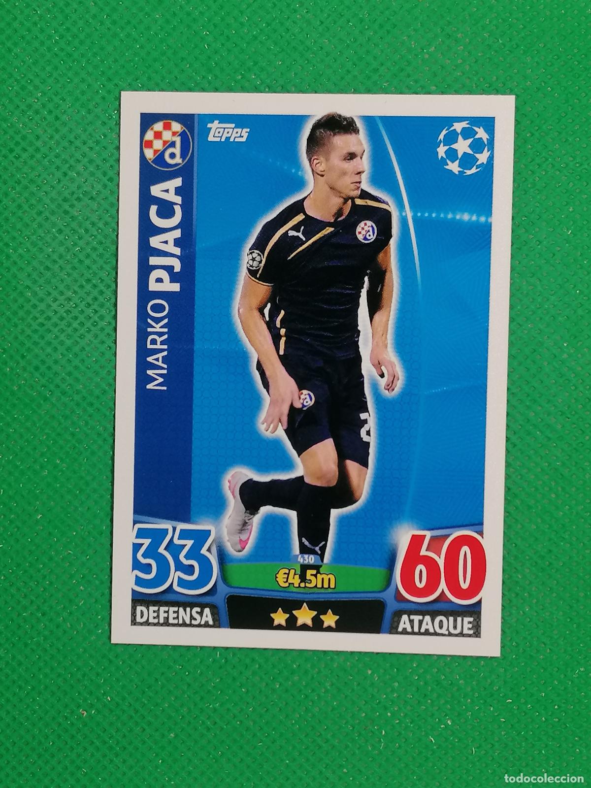 Cromos de Futebol: 430 MARKO PJACA DINAMO DE ZAGREB ⚽ TOPPS MATCH ATTAX CHAMPIONS 2015 2016 15 16 ⚽