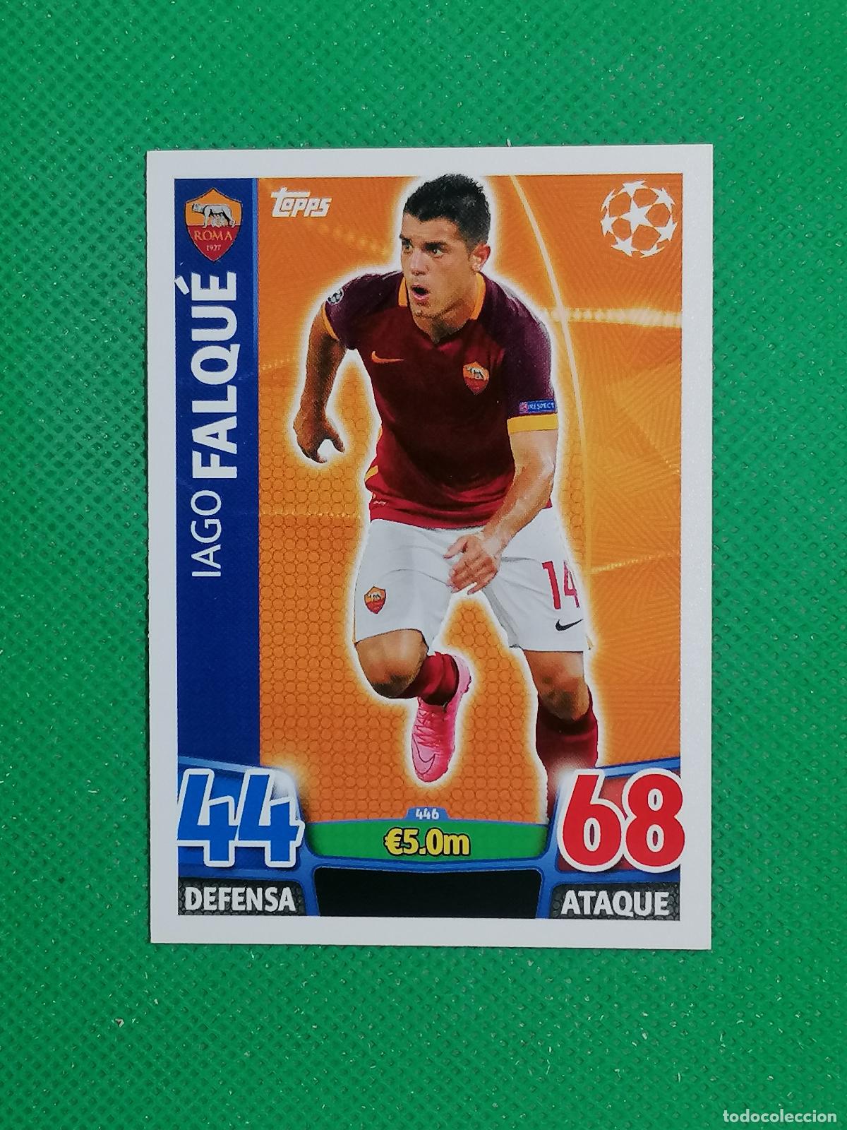 Fu&szlig;ball-Sticker: 446 IAGO FALQUE ROMA ⚽ TOPPS MATCH ATTAX CHAMPIONS 2015 2016 15 16 ⚽