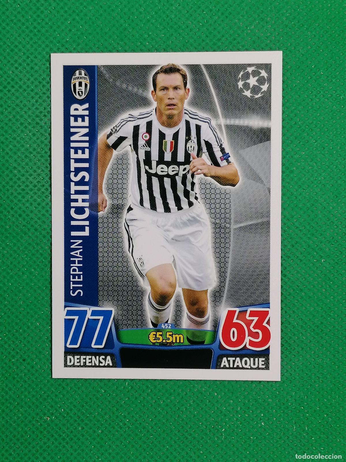 Cromos de F&uacute;tbol: 452 STEPHAN LICHTSTEINER JUVENTUS ⚽ TOPPS MATCH ATTAX CHAMPIONS 2015 2016 15 16 ⚽